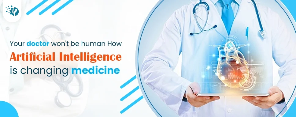 Your doctor wont b  human How artificial intelligence is changing medicine 